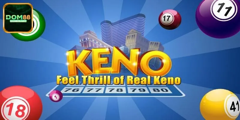 Điểm qua hình thức cược Keno đặc sắc