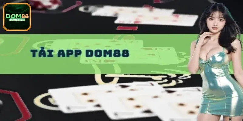 Người chơi lấy mã tải app Dom88 tại trang chủ