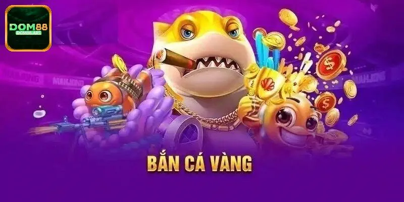 Sơ lược về trò chơi bắn cá vàng